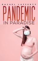 Pandemic in Paradise