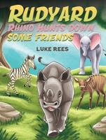 Rudyard Rhino Hunts Down Some Friends