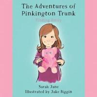 The Adventures of Pinkington Trunk
