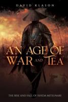 An Age of War and Tea