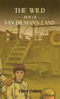 The Wild Boy of Van Dieman's Land