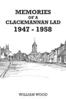 Memories of a Clackmannan Lad 1947 - 1958