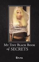 My Tiny Black Book of Secrets