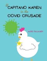El Capitano Karen in the COVID Crusade