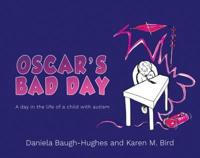 Oscar's Bad Day