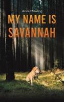 My Name Is Savannah