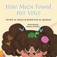 How Muzn Found Her Voice