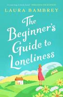 The Beginner's Guide to Loneliness