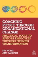 Coaching People Through Organizational Change