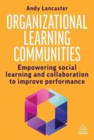 Organizational Learning Communities