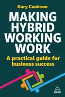 Making Hybrid Working Work