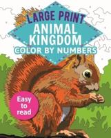 Large Print Animal Kingdom Color by Numbers