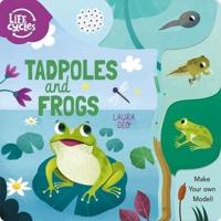 Life Cycles: Tadpoles and Frogs
