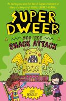 Super Dweeb and the Snack Attack