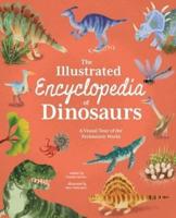 The Illustrated Encyclopedia of Dinosaurs