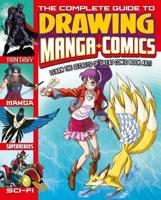 The Complete Guide to Drawing Manga + Comics