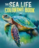 The Sea Life Coloring Book