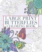 Large Print Butterflies Coloring Book
