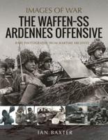 The Waffen-SS Ardennes Offensive