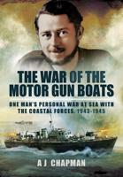 The War of the Motor Gun Boats