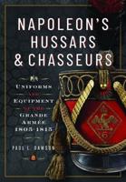 Napoleon's Hussars and Chasseurs