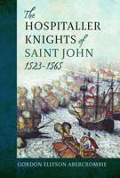 The Hospitaller Knights of Saint John, 1523-1565