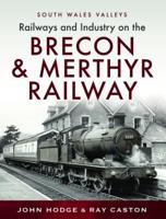 Brecon & Merthyr Railway