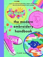 The Modern Embroidery Handbook