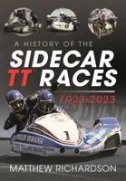 A History of the Sidecar TT Races, 1923-2023
