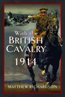 With the British Cavalry in 1914