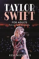 Taylor Swift for Adults