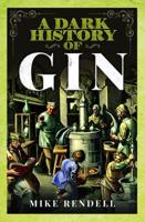 A Dark History of Gin