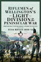 Riflemen of Wellington's Light Division in the Peninsular War