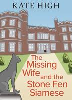 The Missing Wife and the Stone Fen Siamese