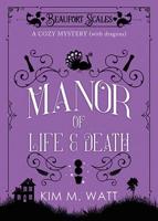 A Manor of Life and Death
