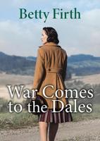 War Comes to the Dales