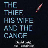 The Thief, His Wife and the Canoe