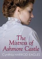 The Mistress of Ashmore Castle