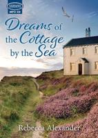 Dreams of the Cottage by the Sea
