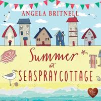 Summer at Seaspray Cottage