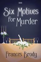 Six Motives for Murder