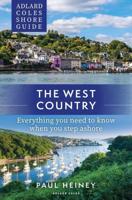 Adlard Coles Shore Guide: The West Country
