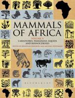 Mammals of Africa. Volume V Carnivores, Pangolins, Equids and Rhinoceroses