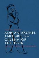 Adrian Brunel and British Cinema of the 1920S