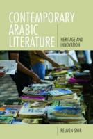 Heritage and Influence in Contemporary Arabic Literature