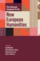 The Edinburgh Companion to the New European Humanities