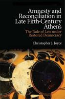 Amnesty and Reconciliation in Late Fifth-Century Athens