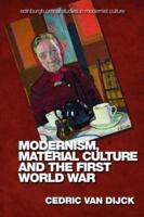 Modernism, Material Culture and the First World War