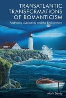 Transatlantic Transformations of Romanticism