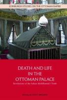 Death and Life in the Ottoman Palace
